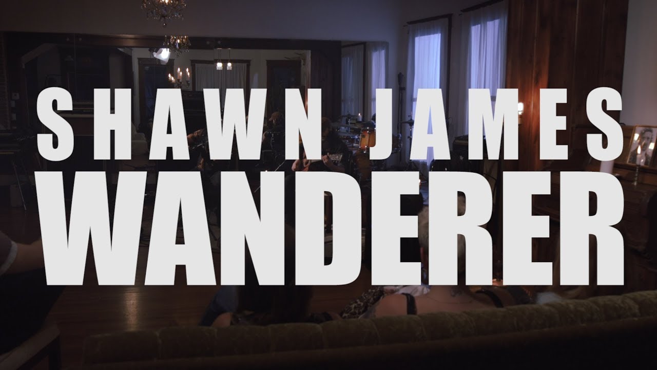 Shawn James &ndash; The Wanderer &ndash; Live at the Heartbreak House
