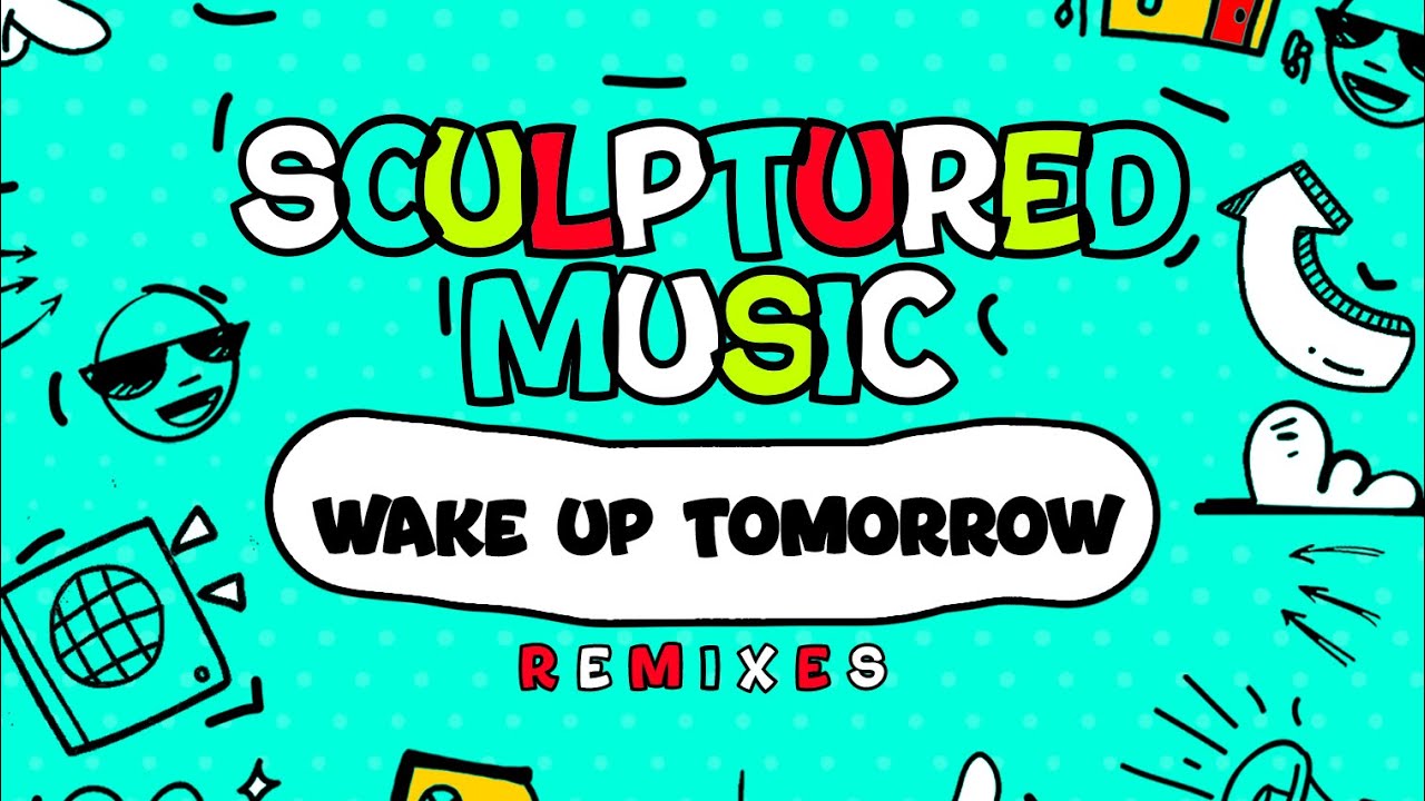 SculpturedMusic - Wake Up Tomorrow (Maczito & Vhuvii Layed Back Remix)