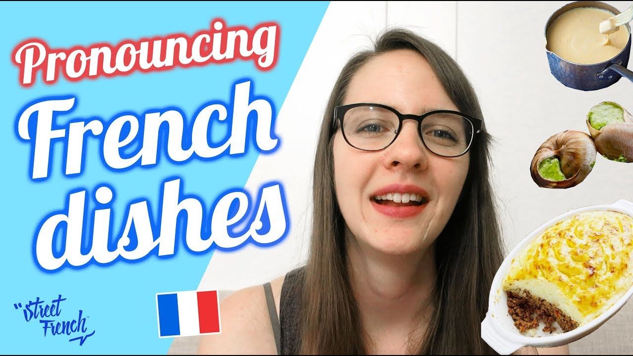 PRONOUNCE 20 FRENCH FOODS w/ a French Native Speaker
