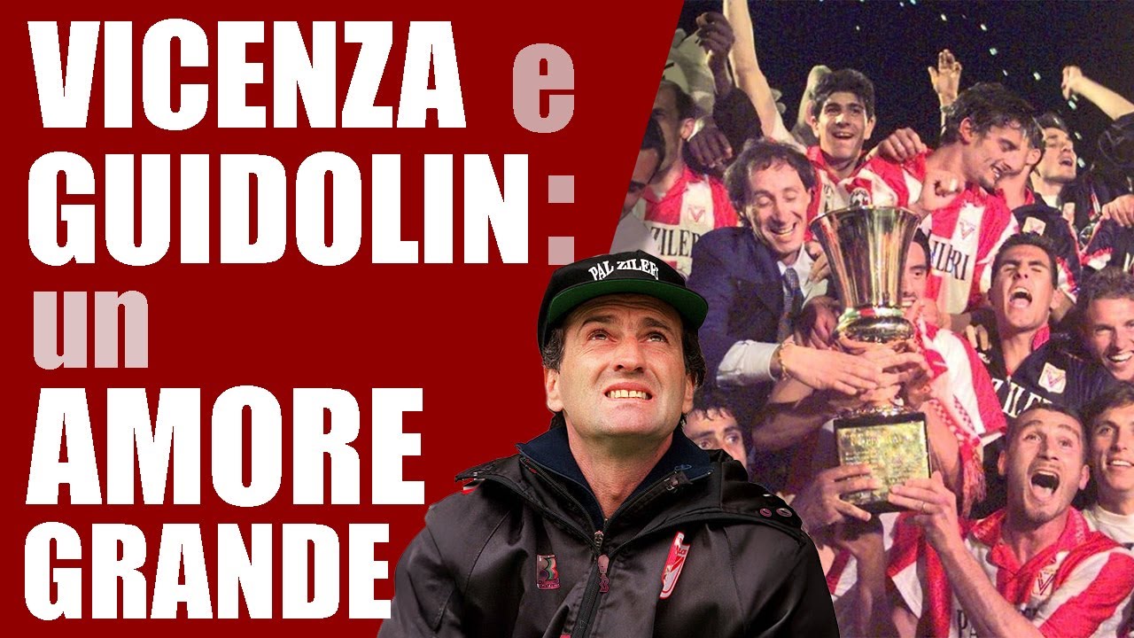 Il VICENZA di GUIDOLIN: quattro anni STUPENDI