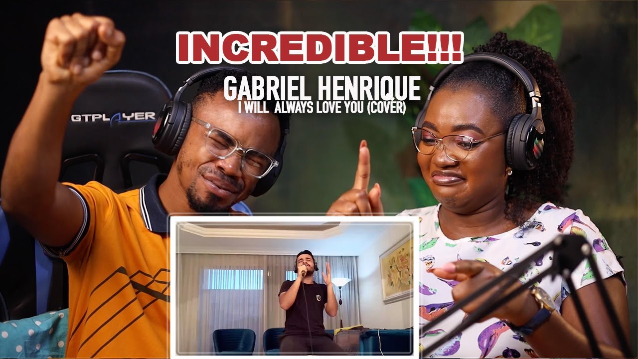 FIRST TIME REACTION TO GABRIEL HENRIQUE - I WILL ALWAYS LOVE YOU (COVER)
