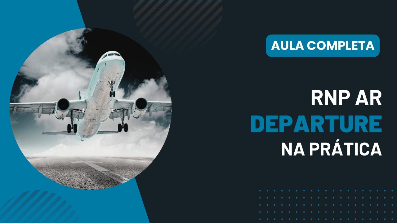 RNP AR Departure: Entenda o Novo Conceito de Decolagem por Instrumentos