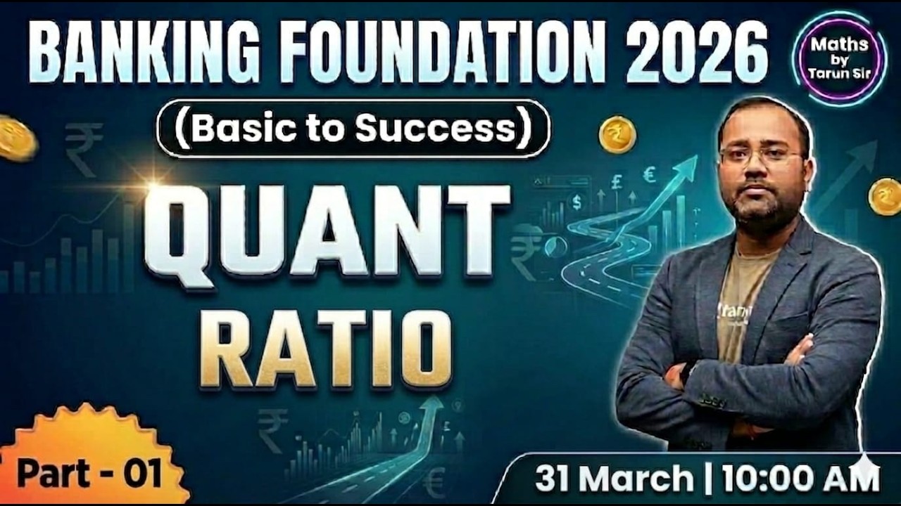 Ratio and Proportion for Banking Exams 2026 | Part 01 | Basic to Success | Maths by Tarun Sir