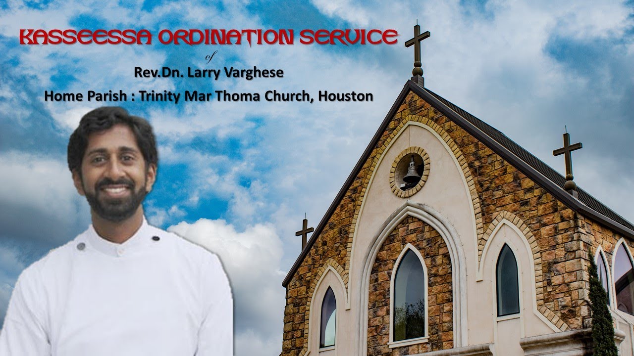 Kasseessa Ordination Service of Rev.Dn. Larry Varghese | August 12, 2012