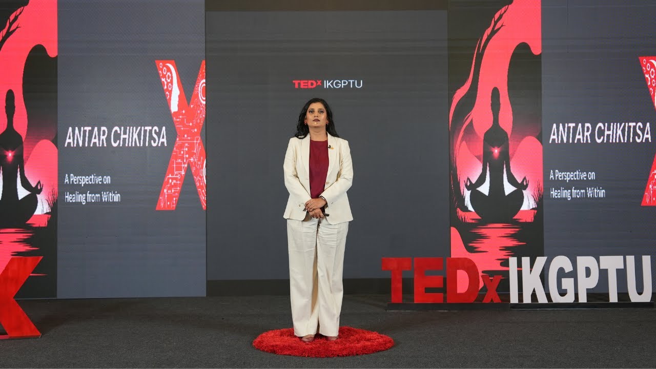Antar Chikitsa: Healing from Within | Dr. Purvi Jayaaraaj | TEDxIKGPTU