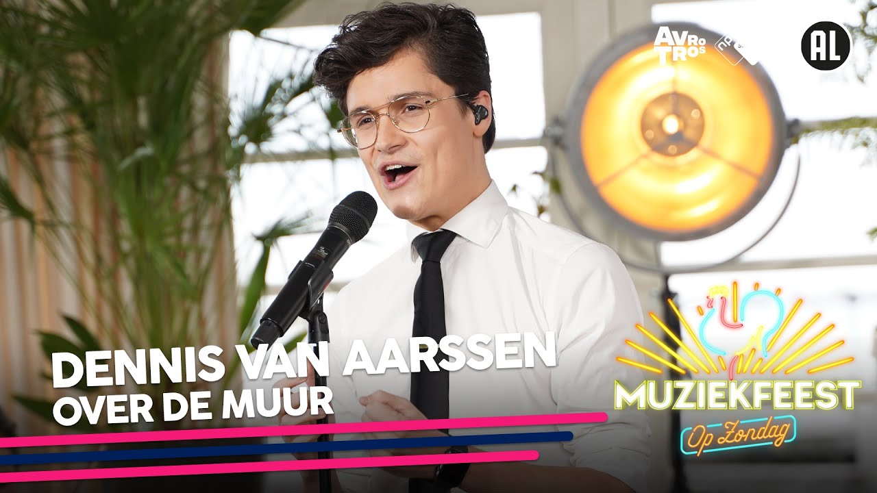 Dennis van Aarssen - Over de muur • Muziekfeest op Zondag // Sterren NL