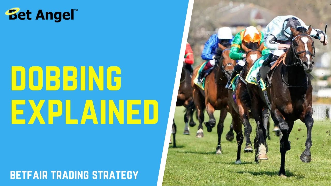 Betfair trading strategies | How to do 'Dobbing' | Clearly explained