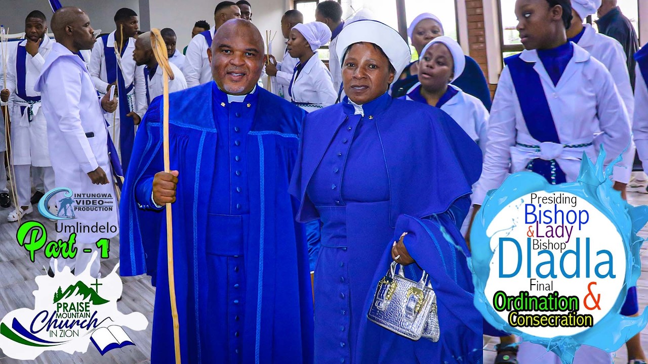 Ordination & Consecration ┃Presiding Bishop & Lady  Bishop Dladla ┃ Part - 1 ┃ Tembisa West School