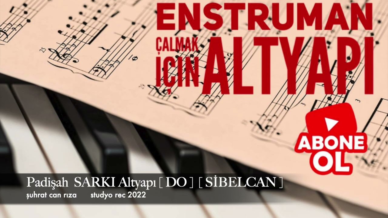 Padişah ŞARKI  Altyapı Saz İçin [ DO ] chord