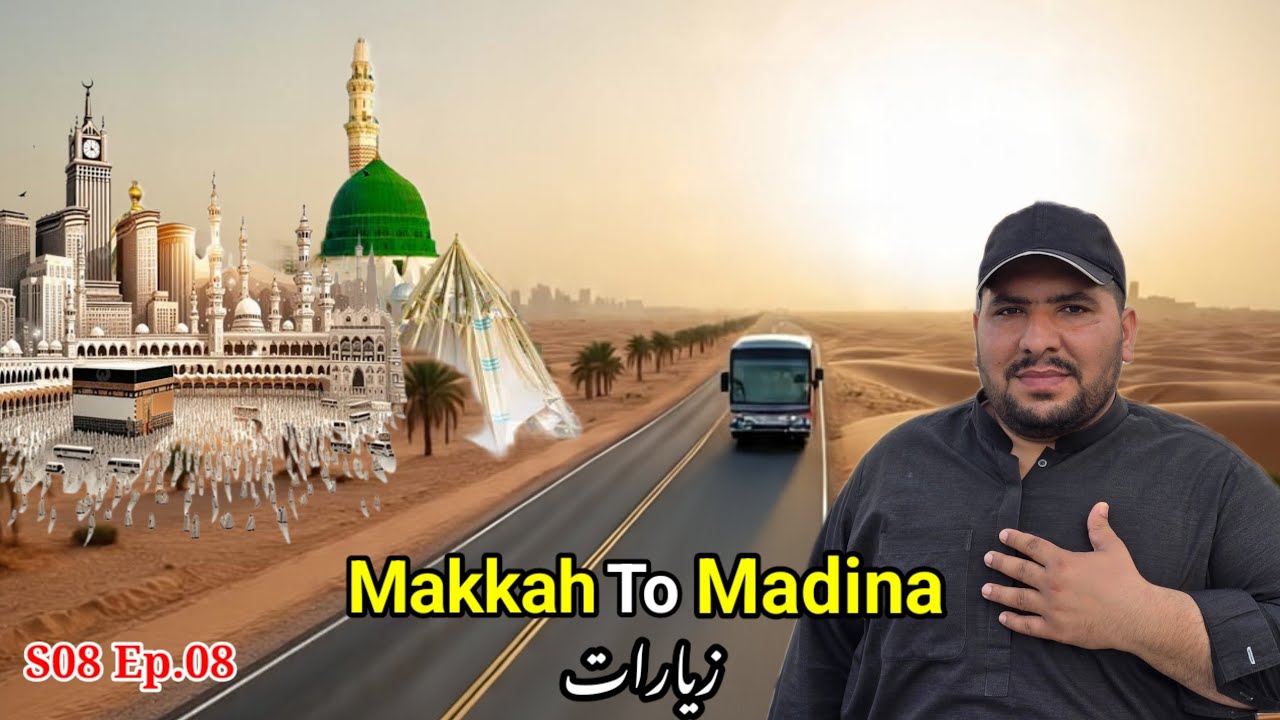 Makkah to Madinah Journey | Full Documentary of Roza-e-Rasool ﷺ + Jannat al-Baqi 🕋 | S08 Ep.08 
