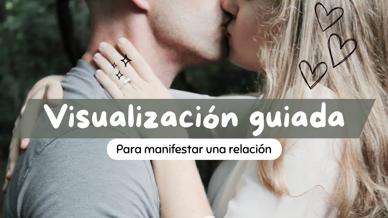 🌹❤️ VISUALIZACIÓN guiada para MANIFESTAR una RELACIÓN amorosa con tu PE ❤️🌹 I Ley de atracción