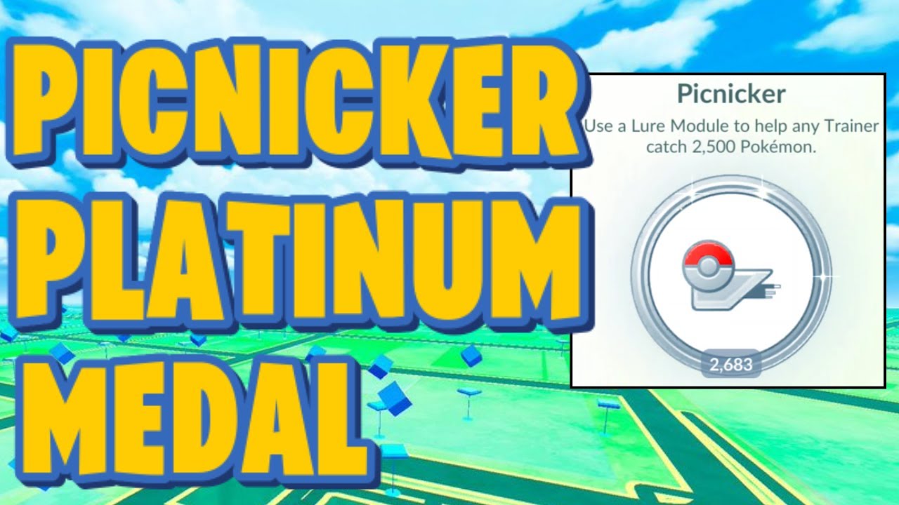 The Fastest Way To Farm The PICNICKER PLATINUM MEDAL in Pok&eacute;mon Go