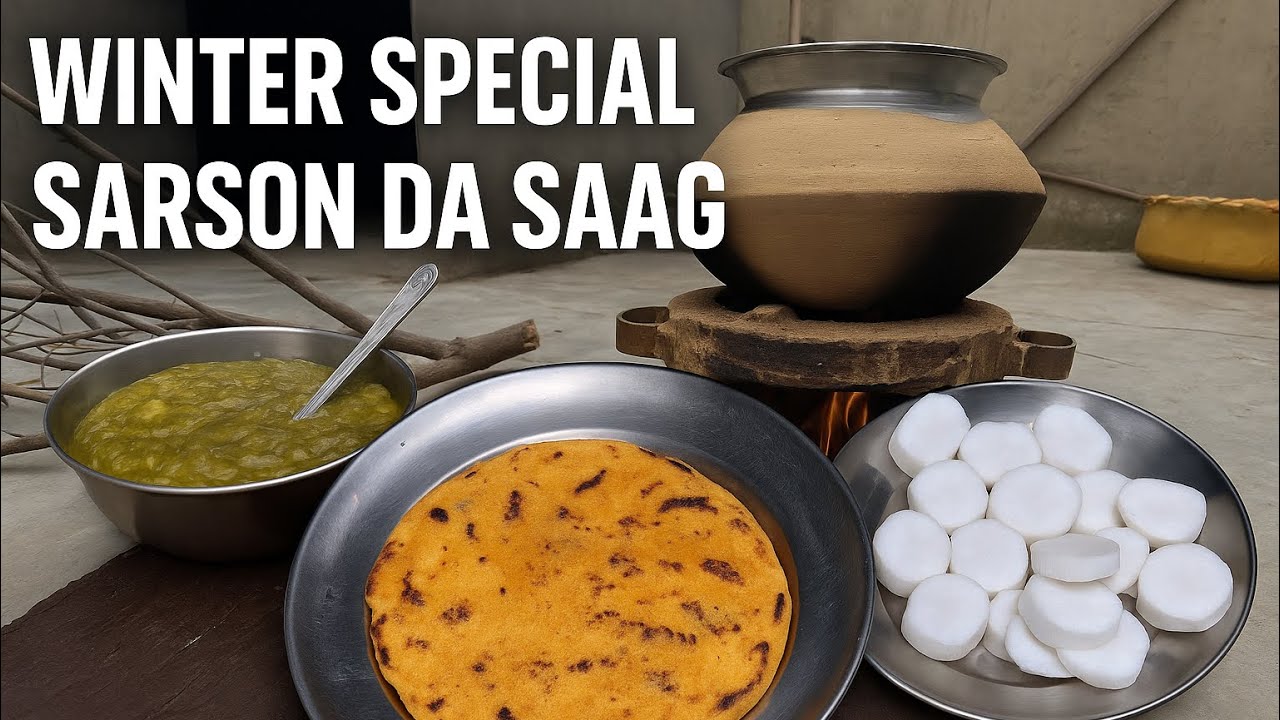 Sarson Da Saag & Makki Di Roti | Desi Sarson Da Saag