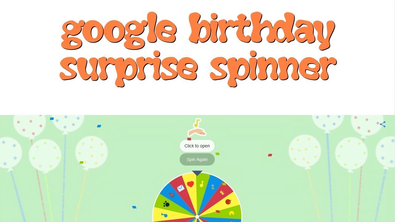 google birthday surprise spinner - google birthday surprise spinner - gbss