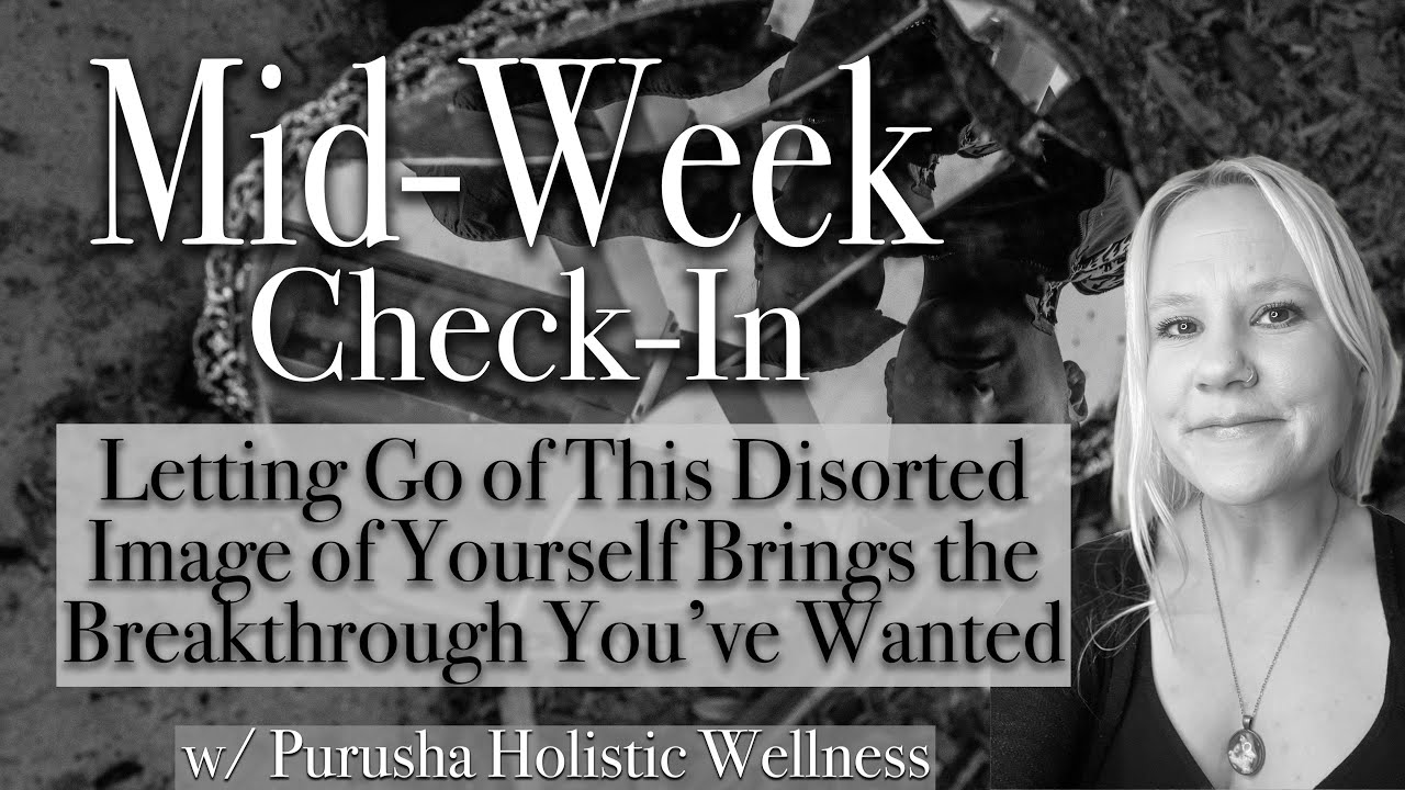 Releasing a #Distorted Image Brings a Breakthrough #MidWeekReset Tarot Astrology Holistic Wellness