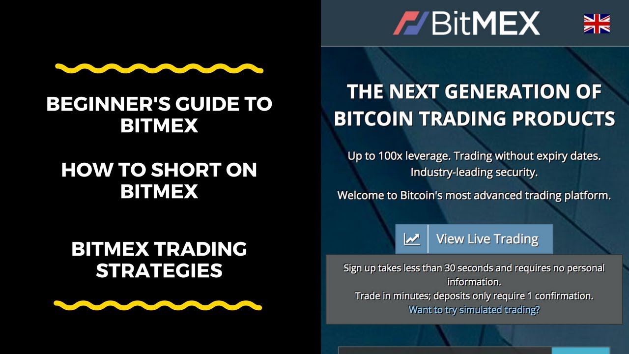 Beginners guide to Trading on Bitmex, How to short on, Bitmex trading strategies and more