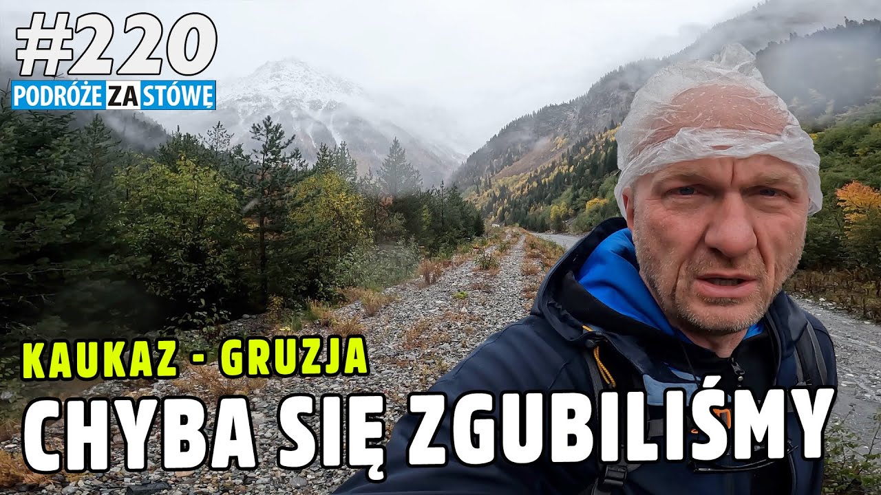 GRUZJA - LODOWIEC zamiast KORULDI? Kaukaz - Georgia