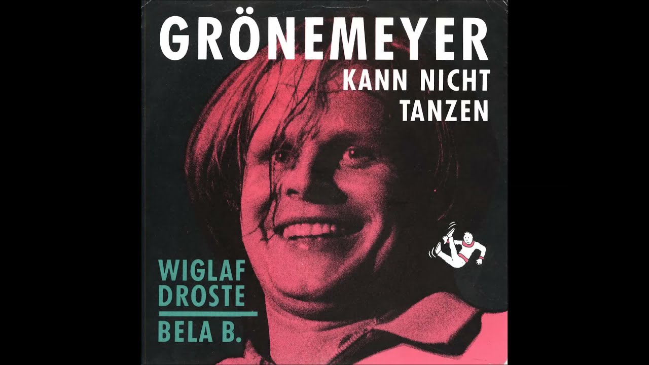 GRÖNEMEYER KANN NICHT TANZEN - WIGLAF DROSTE & BELA B.