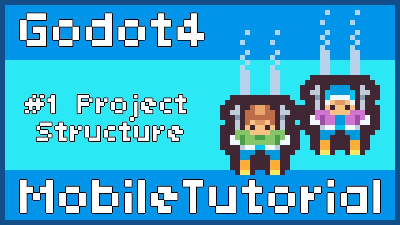 Godot 4 Mobile Game Tutorial #1 Project Structure