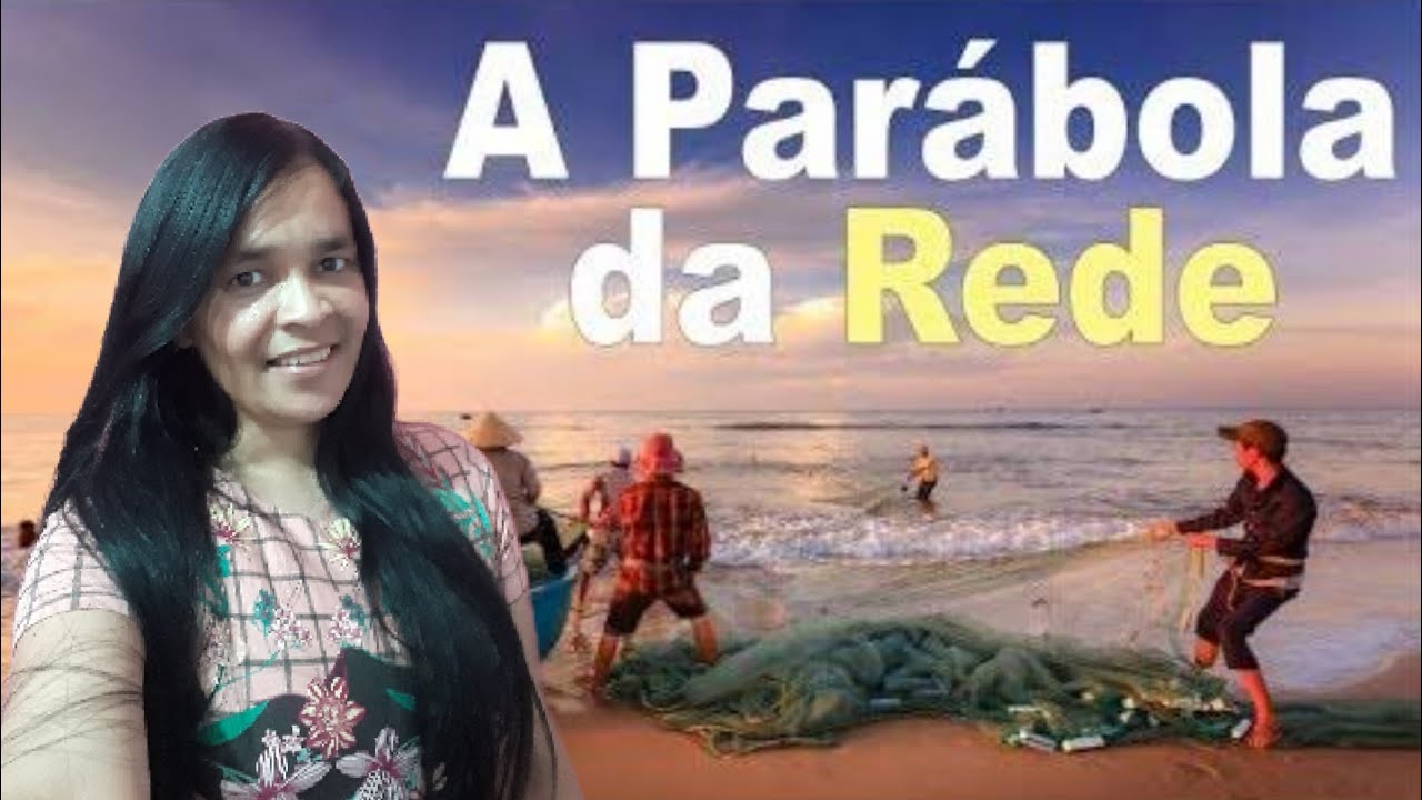 A Parábola da rede _ Mateus 13:47