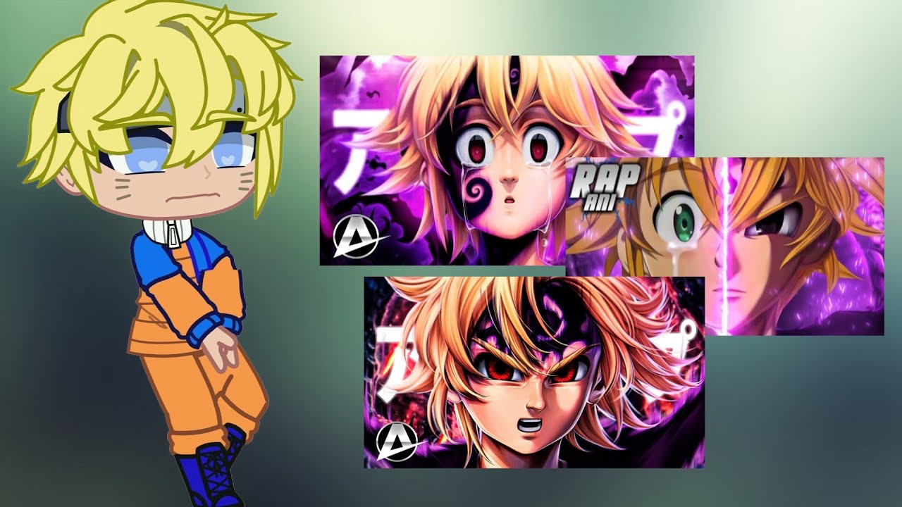 °•📱🍥🔥Naruto reagindo a rap's do Meliodas🔥🍥📱°•