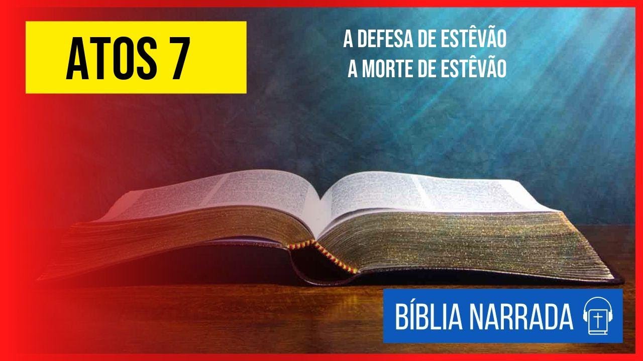B&iacute;blia Narrada: Atos 7 com Texto (NTLH)