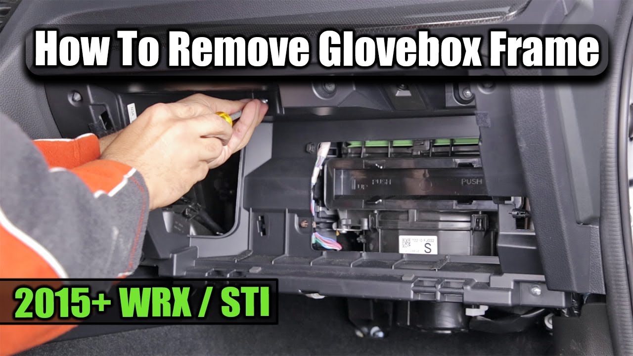 How to Remove 2015+ WRX Glovebox and Frame