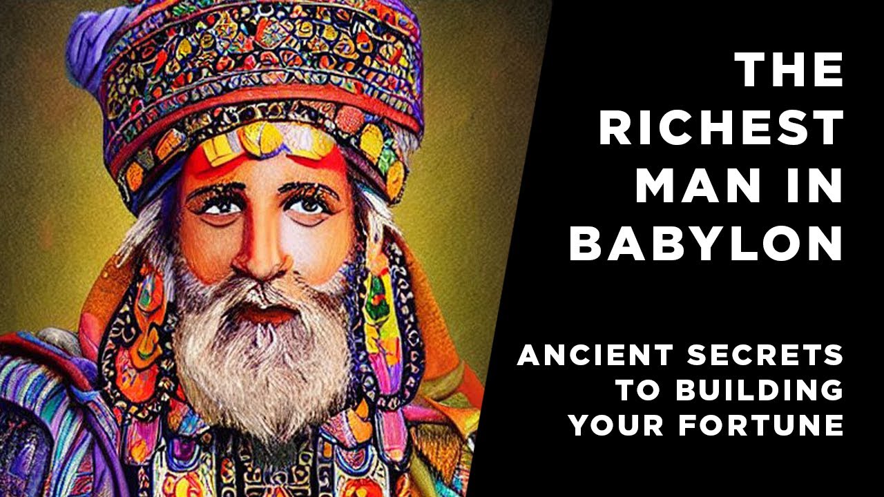 Ancient Wisdom for Modern Wealth: The Richest Man in Babylon (quick summary and analysis)