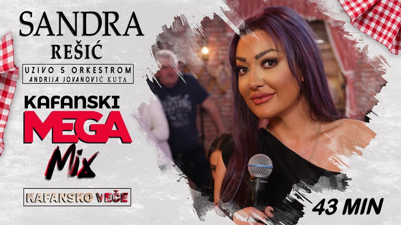 SANDRA RESIC - KAFANSKI MEGA MIX 43MIN | UZIVO | (ORK ANDRIJE JOVANOVIC KUTA) | 2023 | KAFANSKO VECE