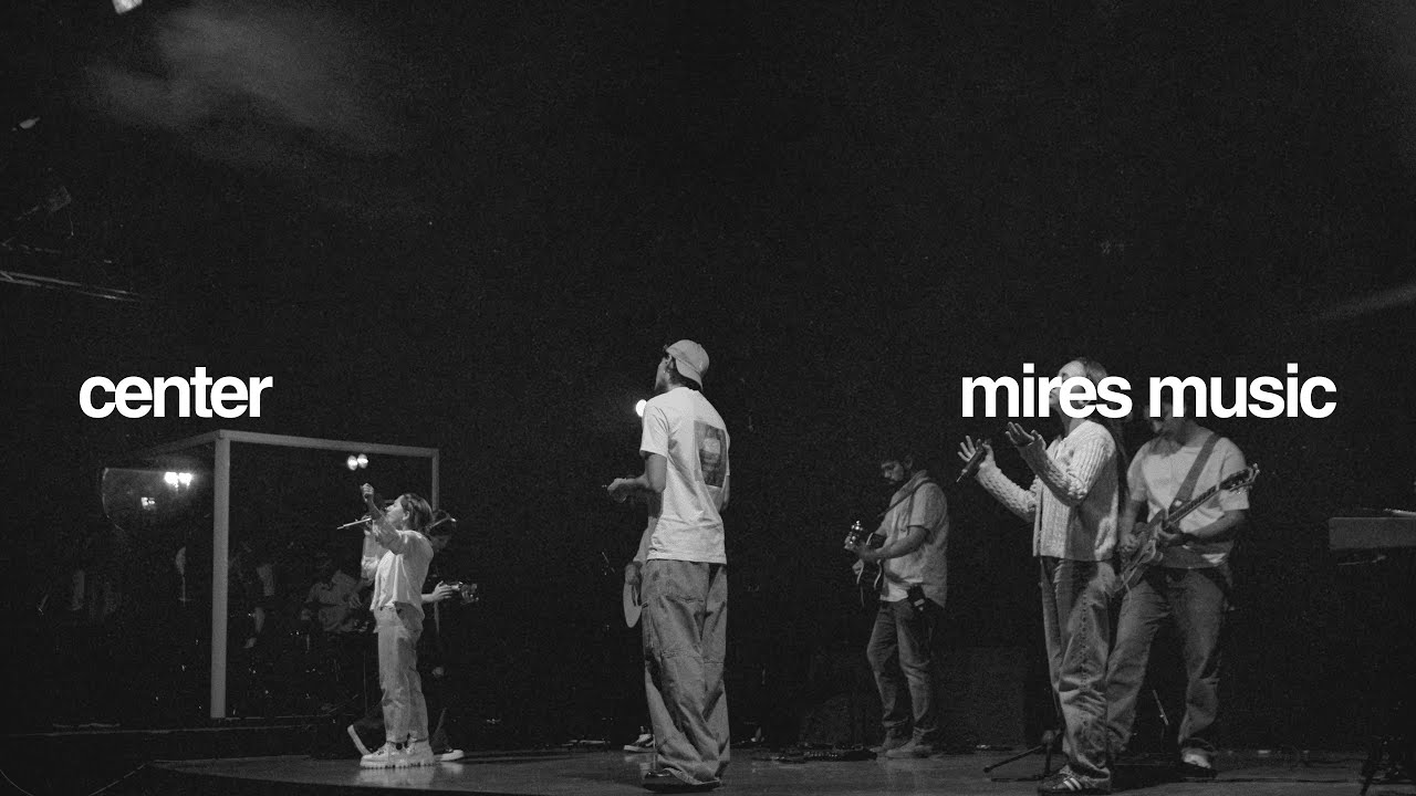 Center - Bethel Music (Versión en Español) | mires music
