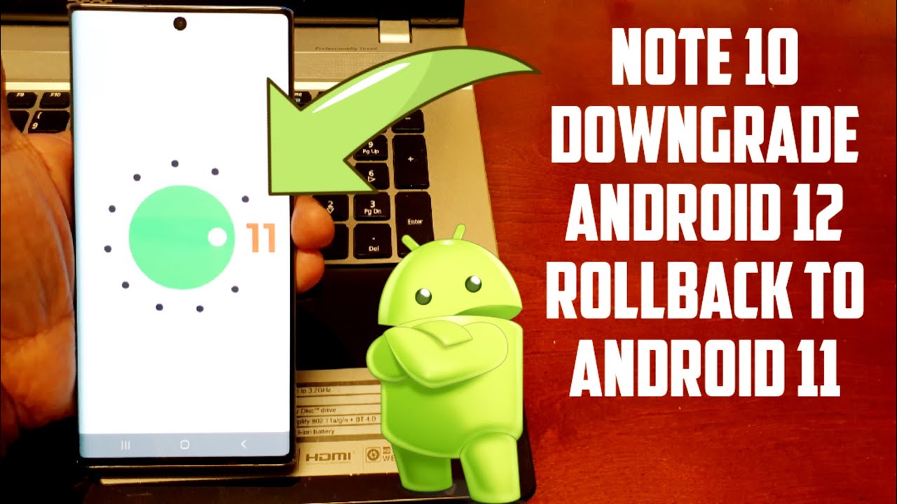 Samsung Galaxy Note 10 How to Downgrade Android 12 & Rollback to Android 11 Very Easy- Follow Guide
