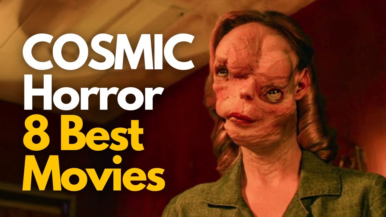 🍿🎬 8 Unknown Cosmic Horror Films That Will Blow Your Mind 🧠