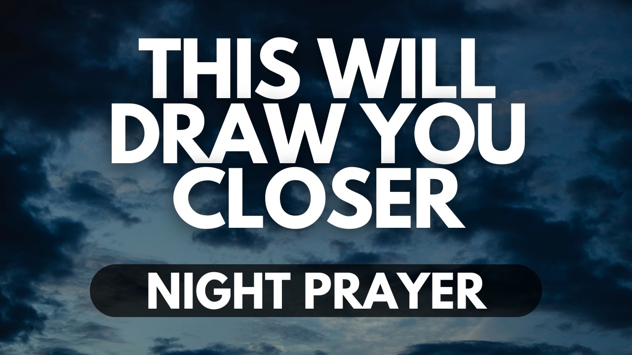 Break the Distractions | A Night Prayer to Love God Above All