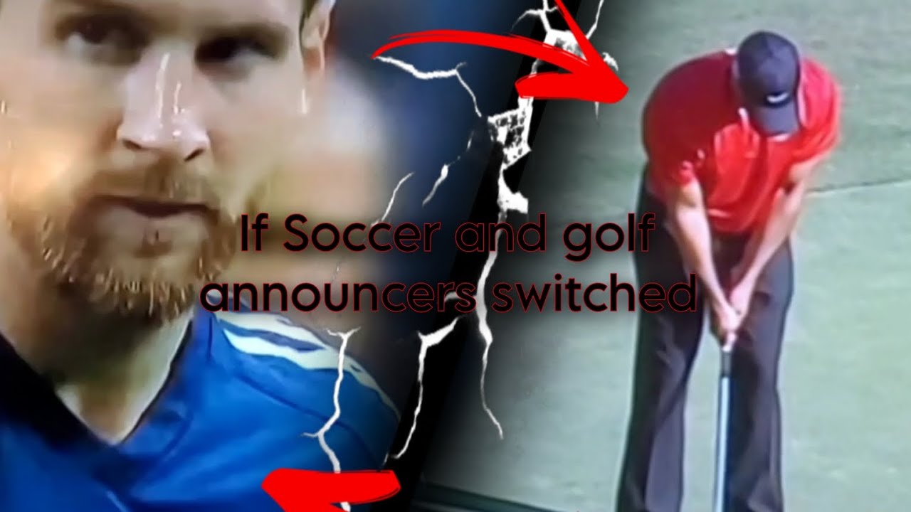 If soccer and golf announcers switched