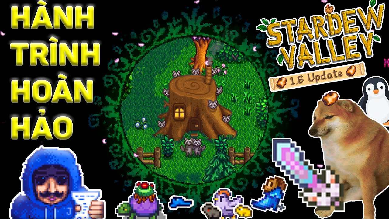 200+ Ngày Hành Trình HOÀN HẢO STARDEW VALLEY 1.6