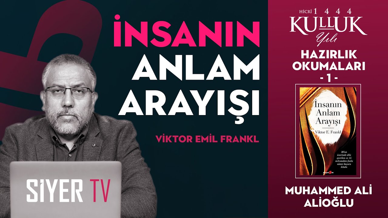 İnsanın Anlam Arayışı (Viktor Emil Frankl) - Kitap Müzakeresi | Muhammed Ali Alioğlu