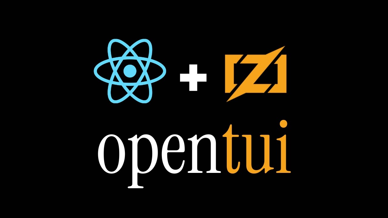 OpenTUI: React for Your Terminal, Powered by Bun and Zig