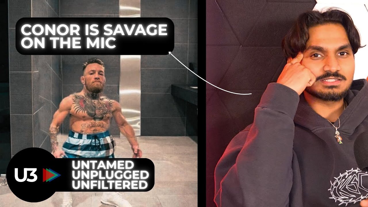 Reacting to Conor McGregor Being UNHINGED for 7 Minutes Straight | U3 Reacts