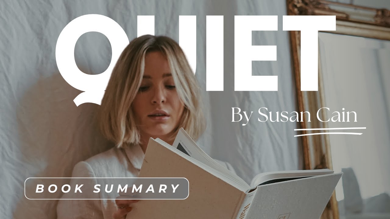 Quiet by Susan Cain | Book Summary