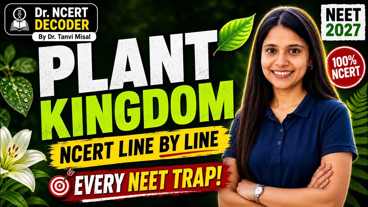 Chapter 3 Plant Kingdom NCERT Line by Line + MCQ Practice 
