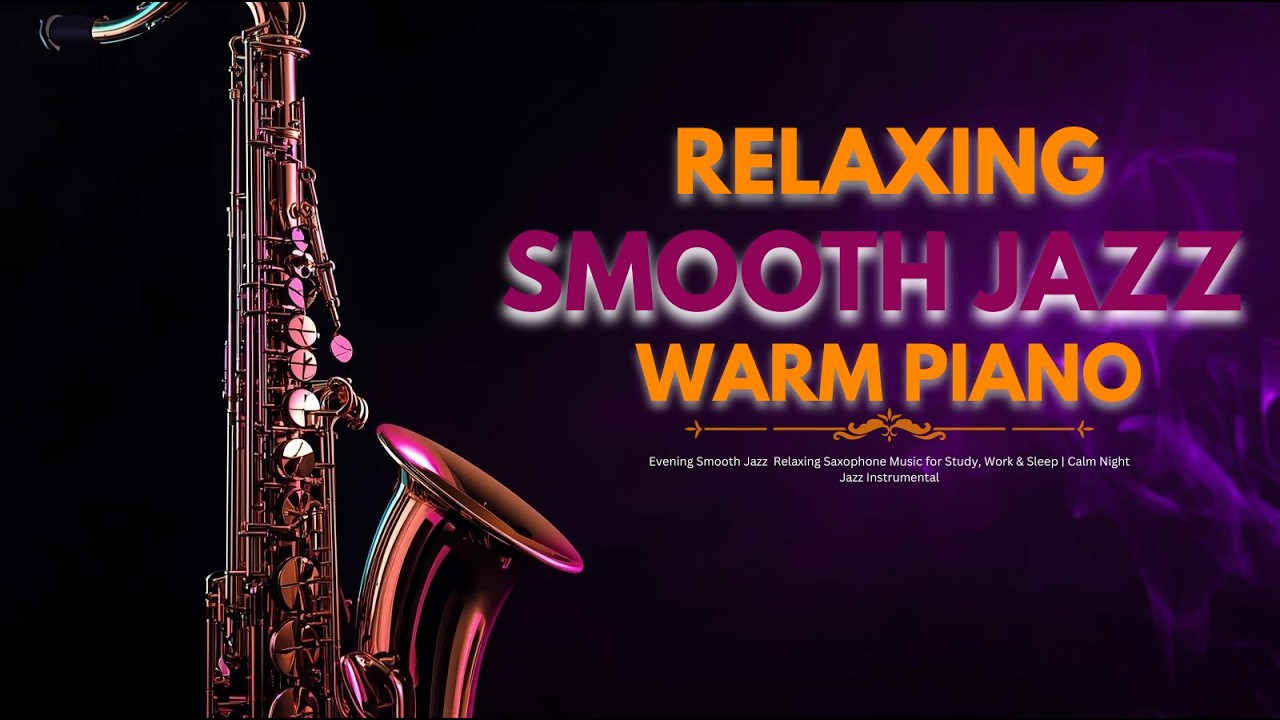 Evening Glow – Smooth Jazz Saxophone 🌙 Relaxing Study, Work & Sleep Music リラックスできるスムーズジャズサックス。🎷🎶🍂
