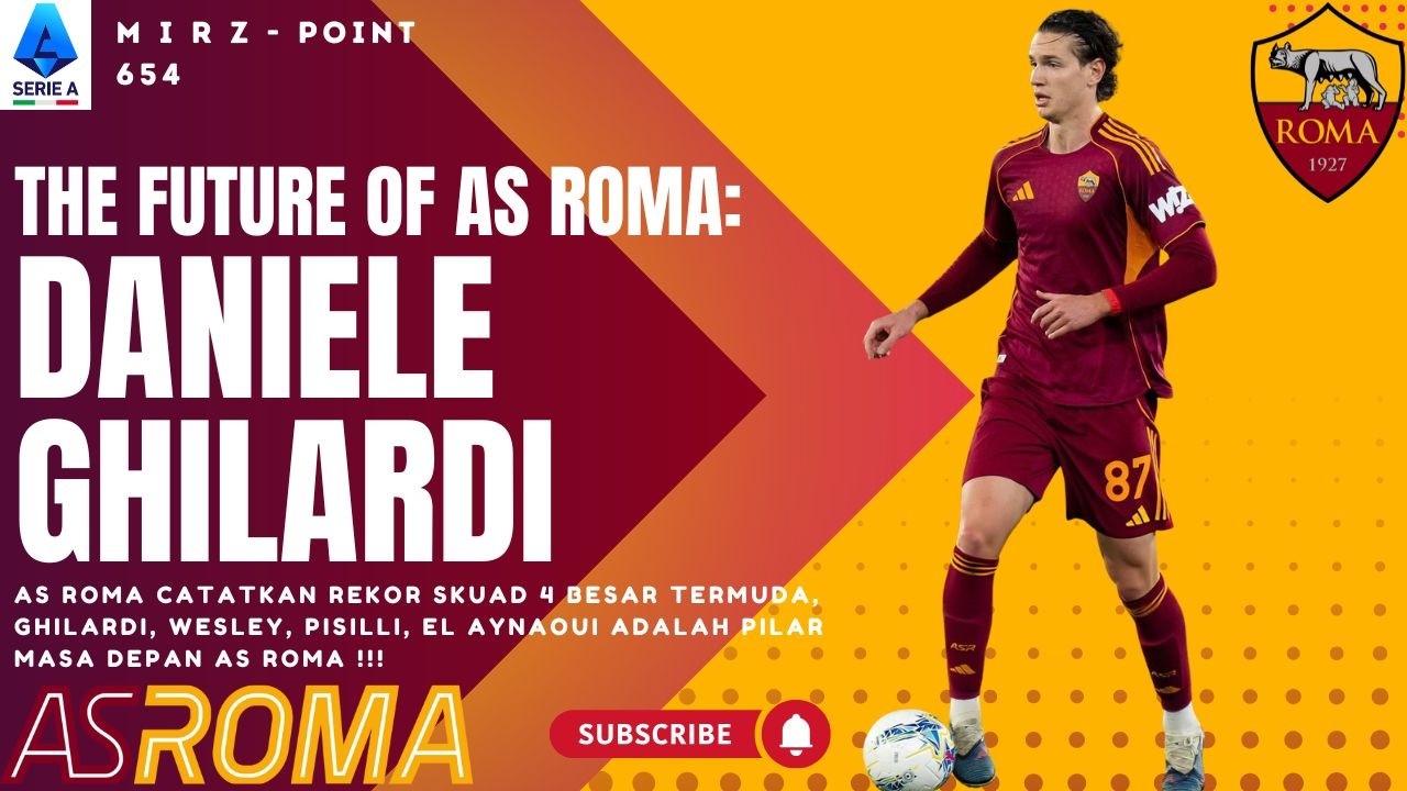 654. THE FUTURE OF AS ROMA : DANIELE GHILARDI !! || GHILARDI SANGAT SIAP JADI BEK TANGGUH ITALIA!!🟨🟥