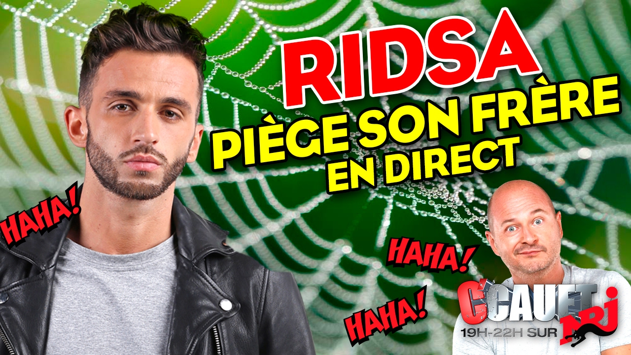 Ridsa piège son frère en direct - C’Cauet sur NRJ