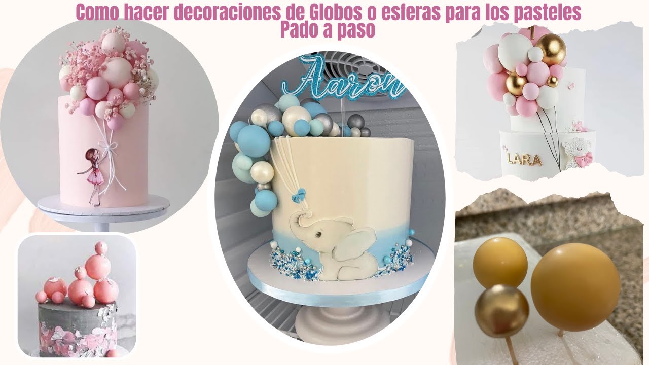 Como Hacer Decoraciones de Globos o Esferas Para pasteles  (2022) PASO A PASO