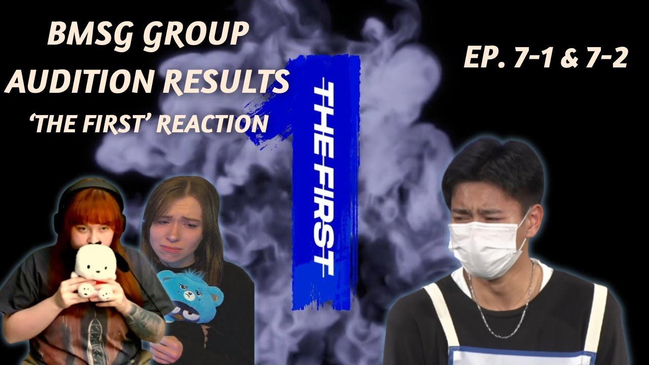 [CC] International BESTY watch-along | BMSG Auditions - THE FIRST reaction (7-1 & 7-2)