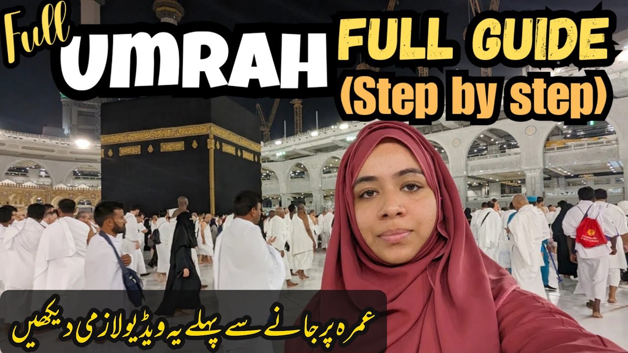 UMRAH GUIDE Step By Step 2025🕋 | Umrah k liye kon se Gate? | Need to know before UMRAH | Umrah 2024🕋