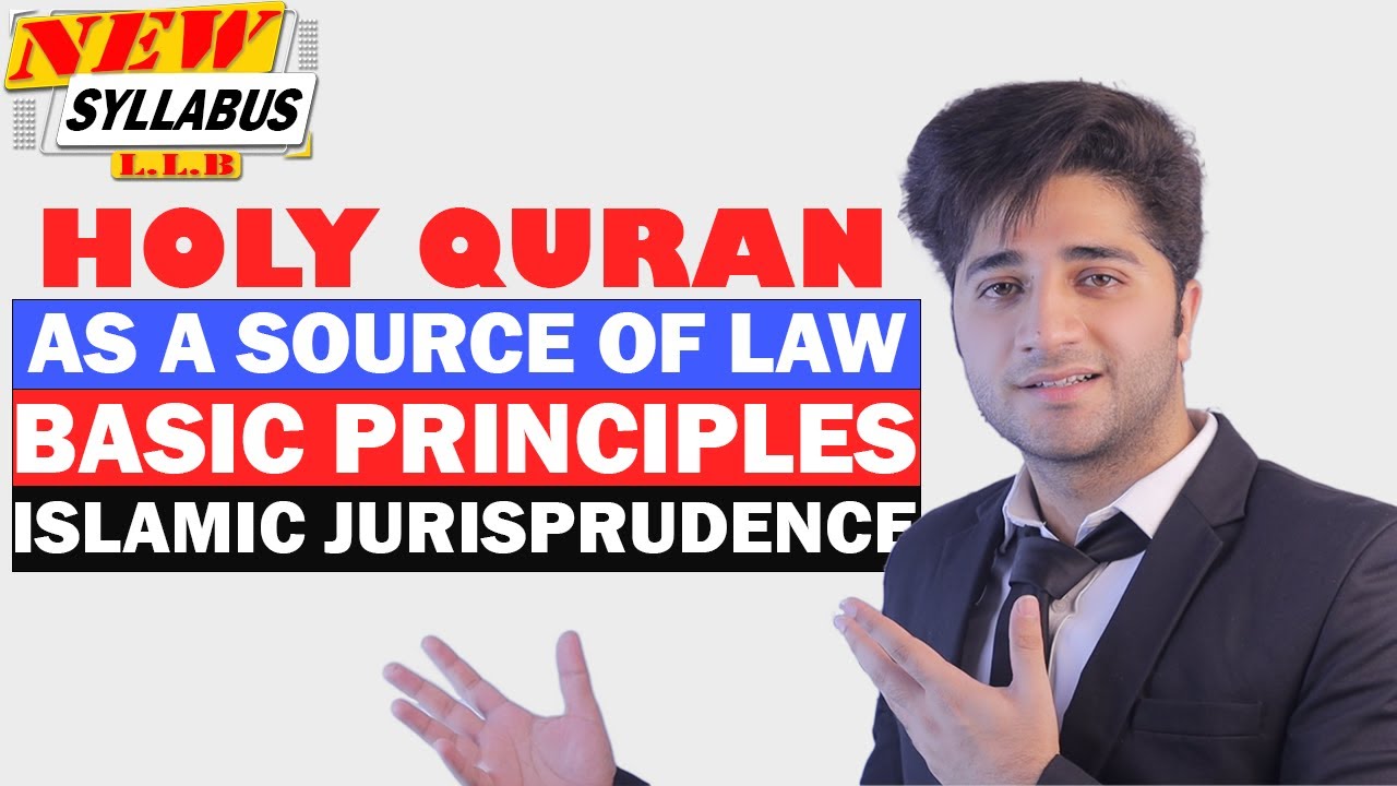 QURAN AS A PRIMARY SOURCE OF ISLAMIC LAW | REVELATIONS OF QURAN | ISLAMIC JURISPRUDENCE