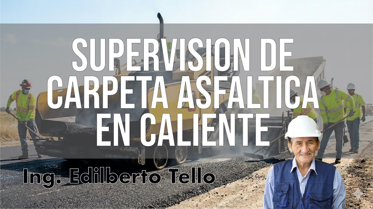 Supervision de Carpeta Asfaltica en Caliente