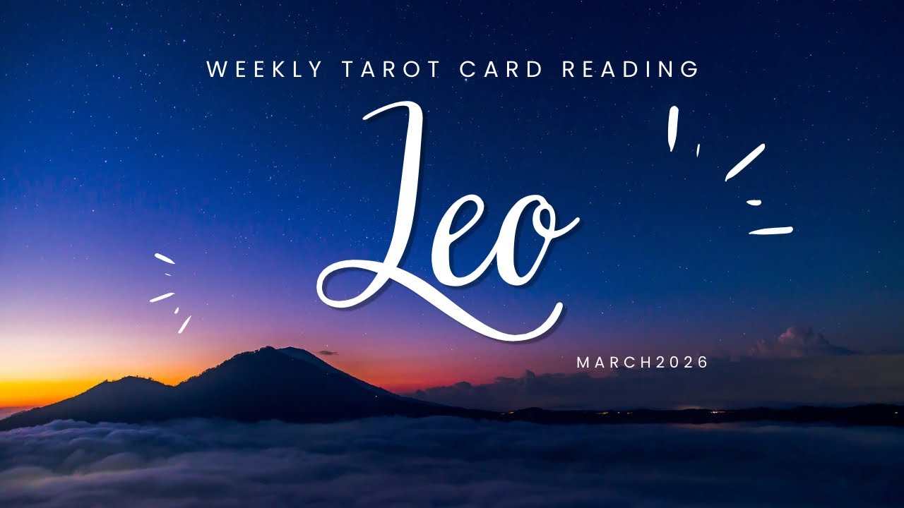 Leo : UNION!💕This Connection Requires A Different Approach Leo | March 2026 Tarot Card Reading