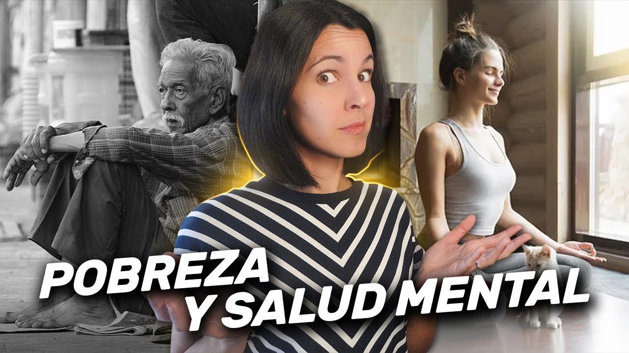 Pobreza y salud mental | Cuando tu mente depende de tu sueldo